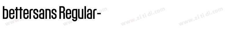 bettersans Regular字体转换 bettersans Regular字体转换